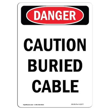 Safety Sign, OSHA Danger, 10" Height, Rigid Plastic, Caution Buried Cable, Portrait